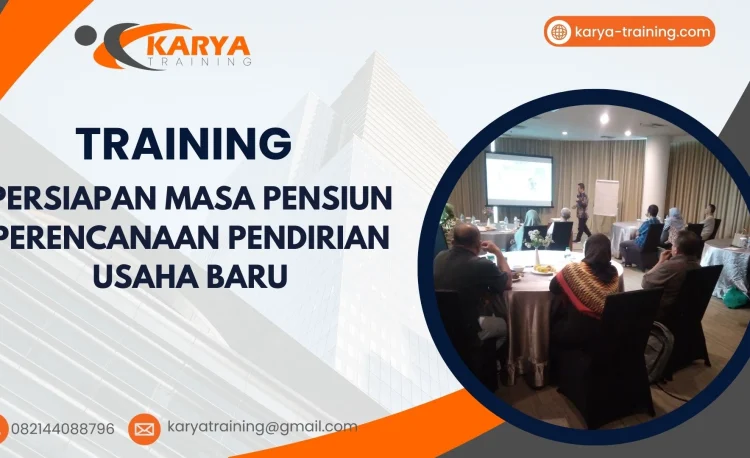 TRAINING BISNIS PASCA PENSIUN