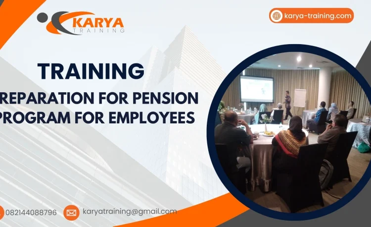 TRAINING MANAJEMEN PENGELOLAAN PROGRAM PENSIUN