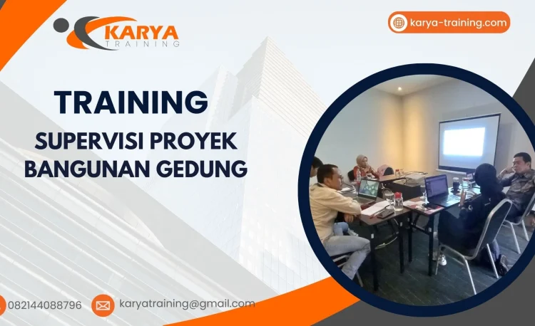 TRAINING SUPERVISI PROYEK BANGUNAN GEDUNG
