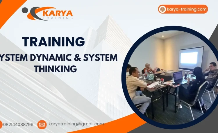 TRAINING SYSTEM DYNAMIC & SYSTEM THINKING