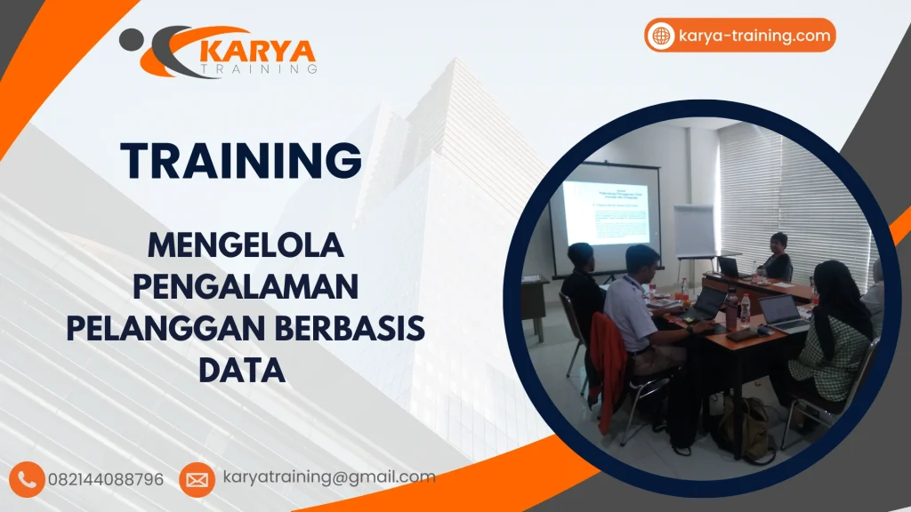TRAINING MENGELOLA PENGALAMAN PELANGGAN BERBASIS DATA