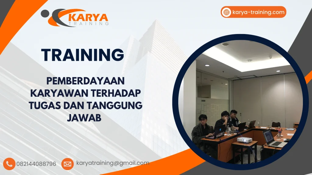 TRAINING PEMBERDAYAAN KARYAWAN TERHADAP TUGAS DAN TANGGUNG JAWAB