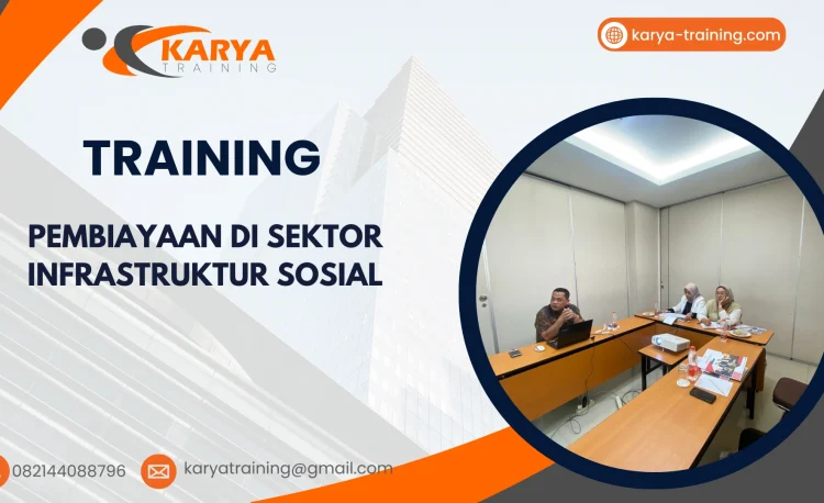 TRAINING PEMBIAYAAN DI SEKTOR INFRASTRUKTUR SOSIAL