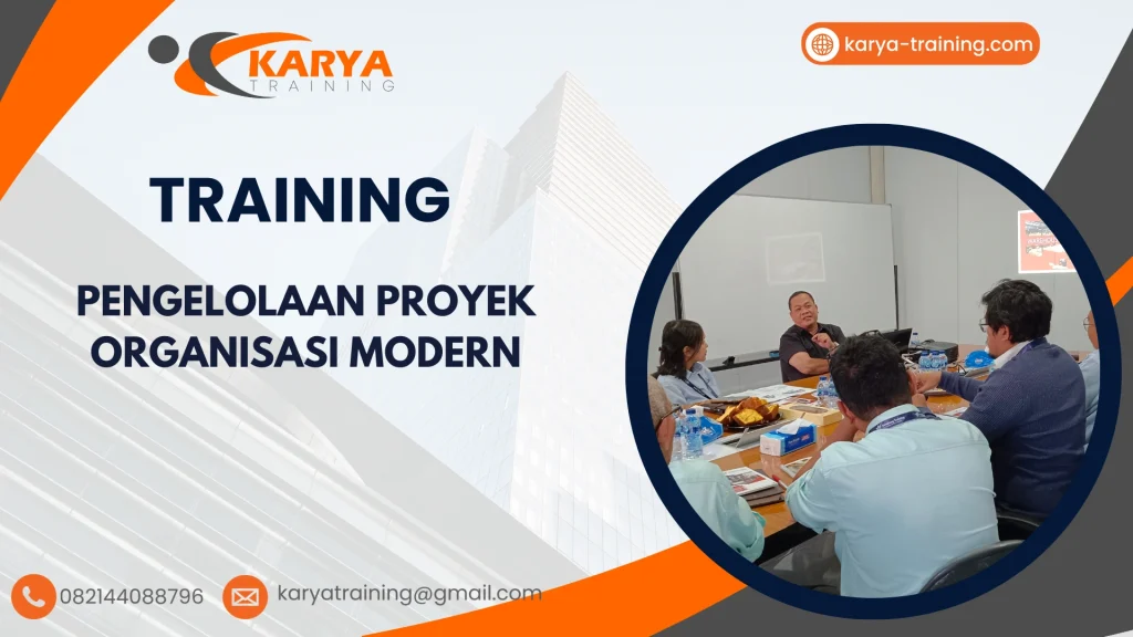 TRAINING PENGELOLAAN PROYEK ORGANISASI MODERN